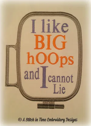 I Like Big Hoops for 6x10 hoop